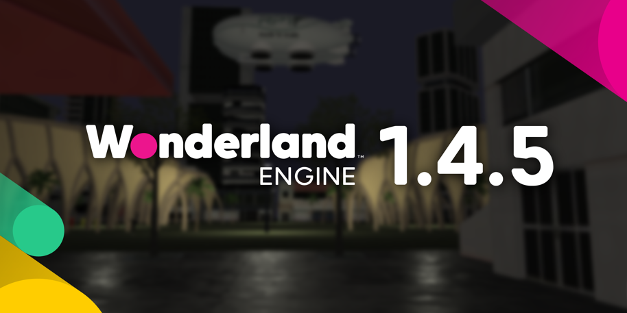 Wonderland Engine 1.4.5 - Stability Improvements
