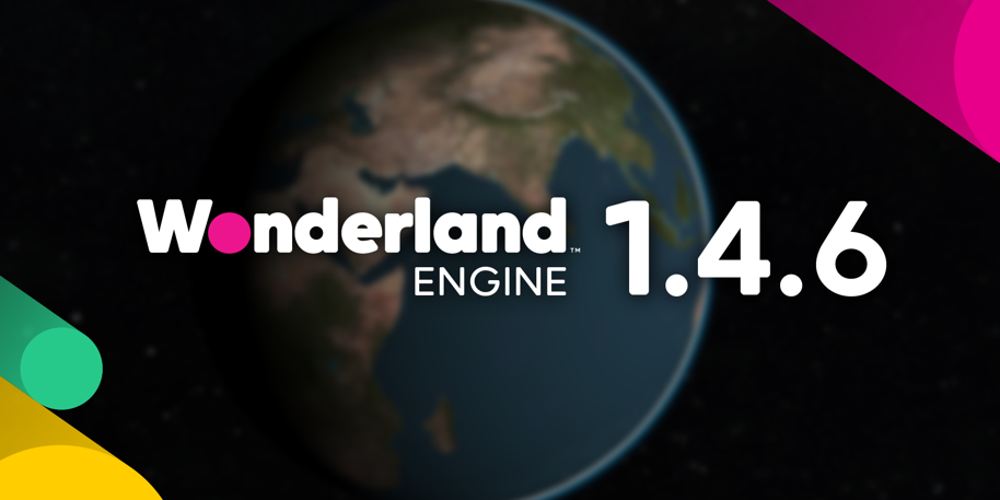 Wonderland Engine 1.4.6 - Texturing Improvements and Bugfixes